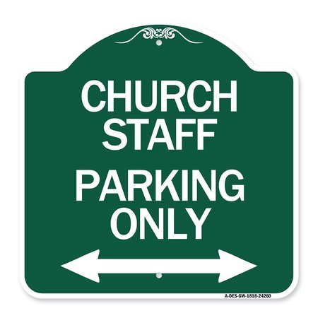 SIGNMISSION Church Staff Parking W/ Bidirectional Arrow, Green & White Aluminum Sign, 18" x 18", GW-1818-24260 A-DES-GW-1818-24260